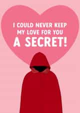 Funny Valentine's Day/Anniversary Card - Keep My Love A Secret! - The Traitors created by The Cake Thief