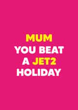Funny Mother's Day Card - Jet2 Holiday created by Dean Morris Cards