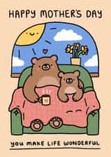 Cute Mother's Day Card with Bears & Flowers - You Make Life Wonderful created by Wren & Wilson