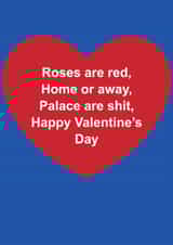 Funny Valentine's Day Card - Roses Are Red - Crystal Palace Are Shit created by The Cake Thief