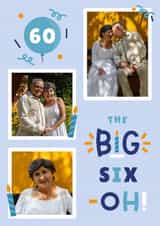 Personalised Birthday Photo Card created by Joanne Hawker - Classic Birthday Card - 60th - The Big Six-Oh!