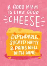 Funny Mother's Day Card - Good Cheese created by Pilea Press