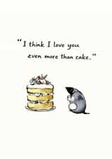 Cute Love card – Mole and Cake – I think I love you even more than cake created by From the Boathouse