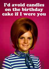 Funny Birthday Card - Avoid The Candles - Getting Old created by Dean Morris Cards