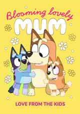 Cute Bluey Mother’s Day Card - For Mum – From The Kids created by Danilo