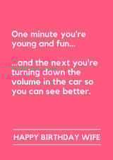 Funny Birthday Card - For Wife - Getting Older - Turning Down the Volume created by Making Lemonade