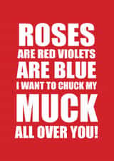Rude Valentine's Day Card - Roses Are Red - Chuck My Muck created by Sarah Gibbs