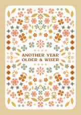 Pretty Floral Birthday Card - Another Year Older and Wiser - Flower Card for Her created by Lately Studio