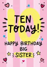 Cute 10th Birthday Card For Big Sister – Age Ten Card created by Lyndsay Moon