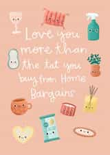 Funny Home Bargains card for wife, girlfriend - anniversary, birthday, valentine created by Becky Down