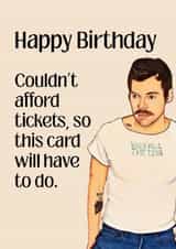 Funny Birthday card, aimed around the harry styles concert ticket prices. created by iAmAnimated
