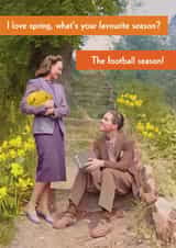 Funny Birthday Card - What's Your Favourite Season? - Football Season created by Quitting Hollywood