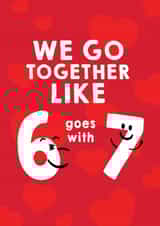 Funny Valentine's Day Card - 67 - Six Seven created by Pottsy Prints