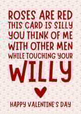 Rude Valentine's Day Card - Think of Me with Other Men While Touching your Willy created by Pretty Cheeky