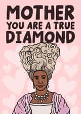 Fun Mother's Day Card - Mother You Are A True Diamond - Bridgerton created by Studio Doodles