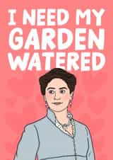 Funny Valentine's Day/Anniversary Card - I Need My Garden Watered - Violet Bridgerton created by Studio Doodles