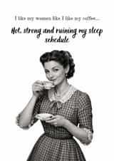 Funny Valentines Day Vintage Card - I Like My Women Like My Coffee created by Kick & Sniff