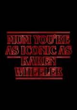 As iconic as Karen Wheeler card for Mother's Day created by Illustratoni