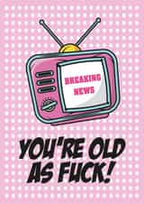 Sweary Getting Old Birthday Card for Friends and Family Members created by Dotesy Designs