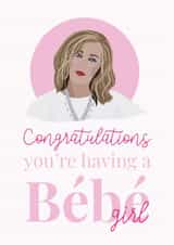 Congratulations you're having a Bebe Girl Baby girl Moira Rose Schitts Creek created by Kayleigh Kreates