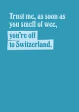 Funny Birthday Card - Off To Switzerland created by TWAAT Cards