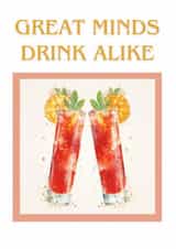 Great Minds Drink Alike created by Lucy Hughes