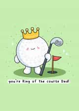 Cute Father's Day Card - Golf - King Of The Course created by Rosalie Perl