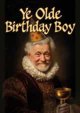 Funny Birthday Card – Ye Olde Birthday Boy created by Bonne Nouvelle
