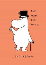 Cute Father’s Day Card - The Man The Myth The Legend - Moomin created by Moomin Characters