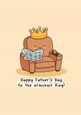 Cute Father’s Day Card - Armchair King created by Rosalie Perl