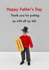 Funny Father's Day Card - Shit Show - Thanks For Putting Up With All My Shit created by Bold & Bright Cards