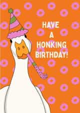 Cute, funny birthday card –have a honking birthday! created by Fox & Piglet