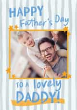 Personalised Father's Day Photo Card created by Sweetlove Press - Classic Father's Day Card - Lovely Daddy