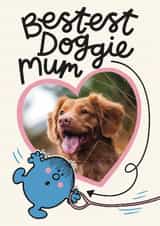 Personalised Mothers Day Photo Card created by Mr. Men - Cute Mother’s Day Card - Bestest Doggie Mum - Little Miss