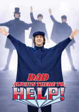 Fun Father's Day Card - The Beatles - Help created by ShortRound888