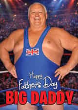 Funny Father's Day Card - Big Daddy - Wrestling created by ShortRound888