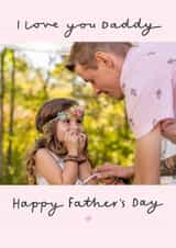 Personalised Father's Day Photo Card created by Fliss Muir - Cute Father’s Day Photo - Love You Daddy