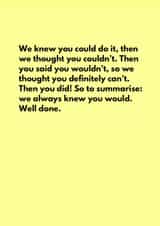 We knew you would do it! Well done you! created by Kine Cards