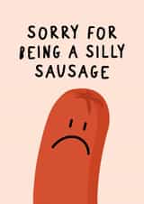 Sorry For Being A Silly Sausage - Funny Sorry Card - For Friend - Im Sorry Card created by @hollielonglanddesigns