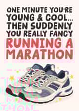 Funny Birthday Card - One Minute You're Young And Cool - Running A Marathon created by Studio Doodles