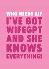 Funny Birthday Card - For Wife - AI - WifeGPT created by Brainbox Candy
