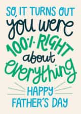 Funny Father’s Day Card - Right About Everything - For Dad created by Christine Cuddihy Illustration