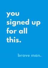 Funny Father's Day Card - For Stepdad - Brave Man created by Sundiva Designs