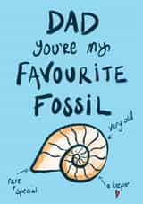 Funny Cute Father's Day Card for Dad - You're my favourite Fossil - Special Dad created by Crafty Coast