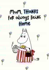 Cute Mother’s Day Card - Moomin - Thanks For Being Home created by Moomin Characters