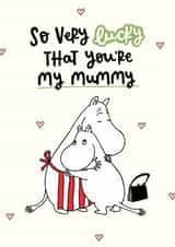 Cute Mother’s Day Card - Moomin - So Lucky You’re My Mummy created by Moomin Characters