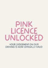 Funny Congratulations Card - Pink Licence Unlocked - Passed Driving Test created by Puns and Needles