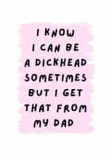 Funny Mother’s Day Card from Son or Daughter | I Get It from Dad created by Ink and Fred