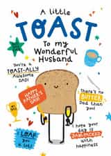 Funny Father’s Day Card - For Husband - Toast Pun created by Twisted Haggis