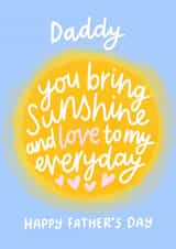 Cute Father’s Day Card for Daddy - Sunshine - Love created by Fliss Muir